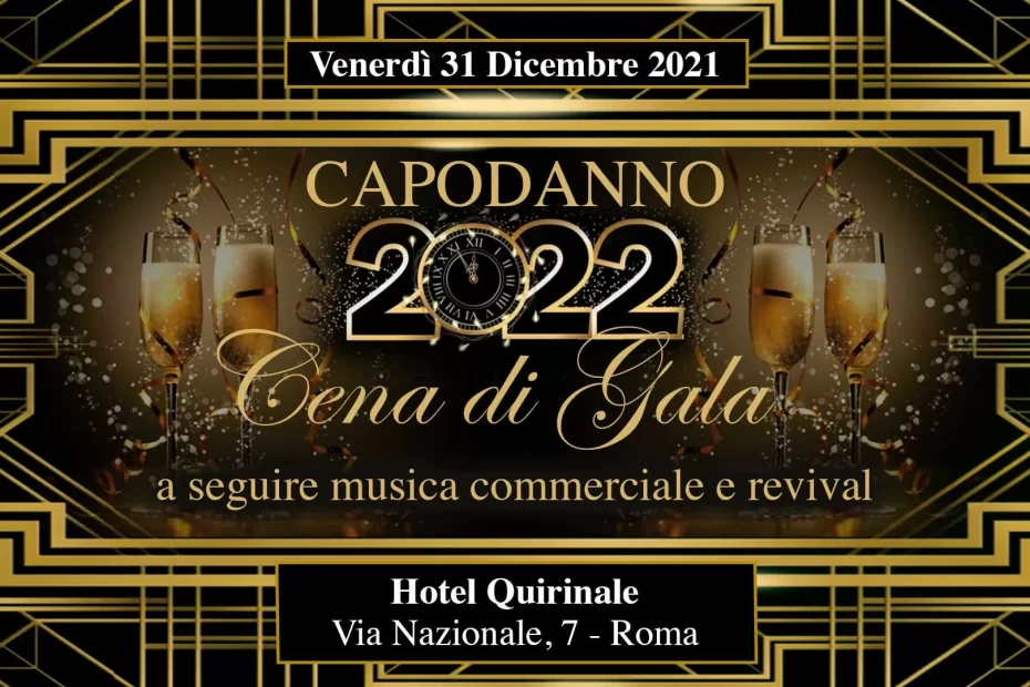 Capodanno 2022 Hotel Quirinale Luxury Dinner e Djset