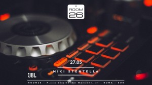 DJ Miki Stentella Room 26 sabato 27 maggio 2023