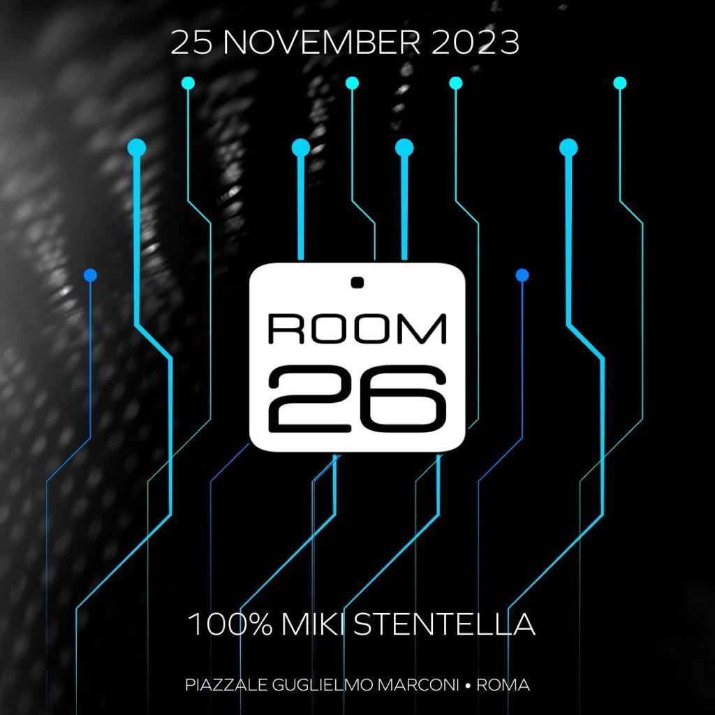 Dj Miki Stentella Room 26 sabato 25 novembre 2023