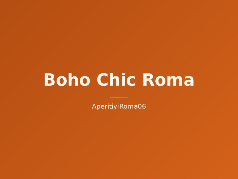 Boho Chic Roma