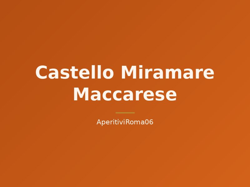 Castello Miramare Maccarese