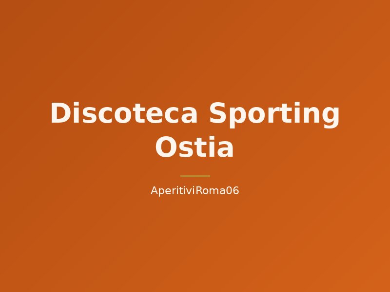 Discoteca Sporting Ostia