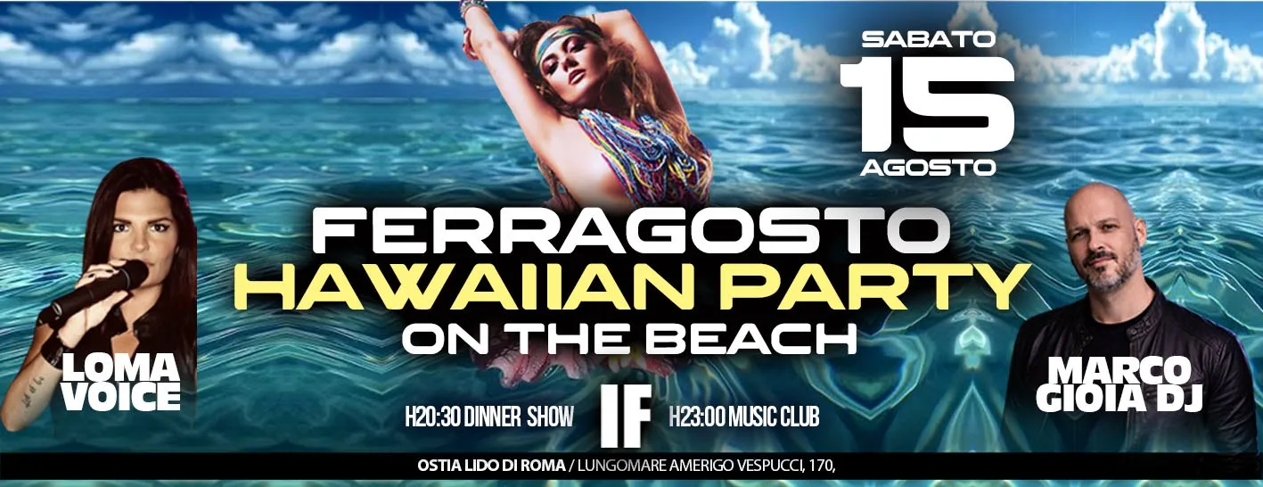 Hawaiian Party di Ferragosto al Caffè del Mare Ostia 2026