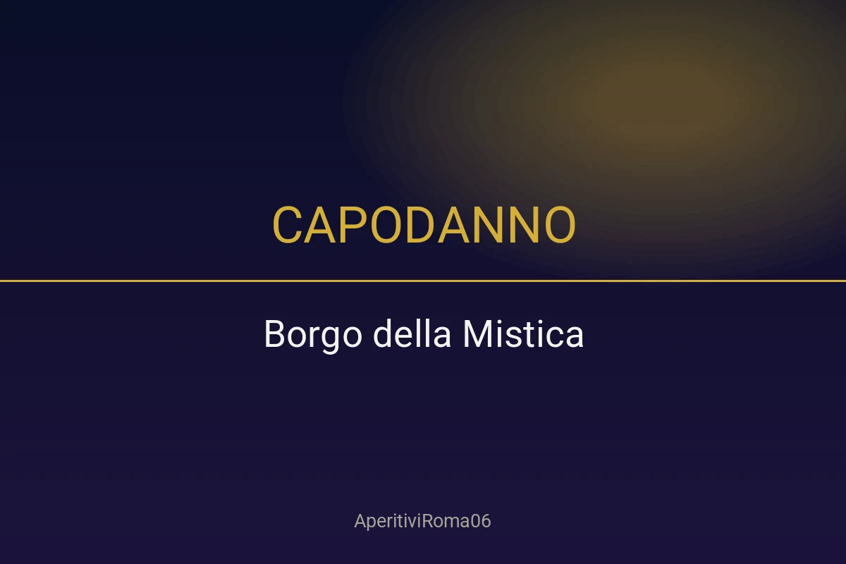 Capodanno 2027 al Borgo della Mistica