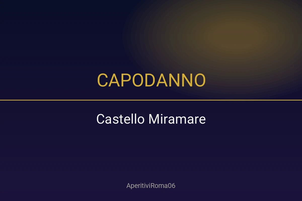 Capodanno Castello Miramare Maccarese 2027