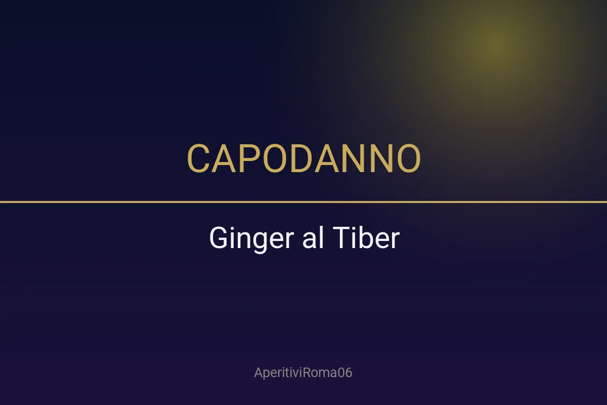 Capodanno 2027 al Ginger al Tiber