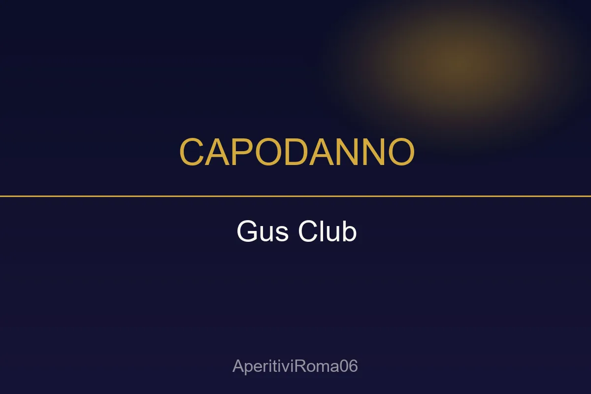 Capodanno 2027 al Gus Club