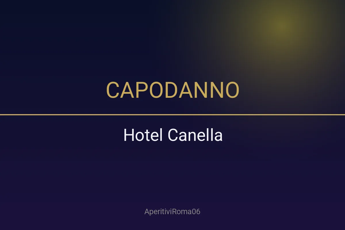 Capodanno 2027 all'Hotel Canella