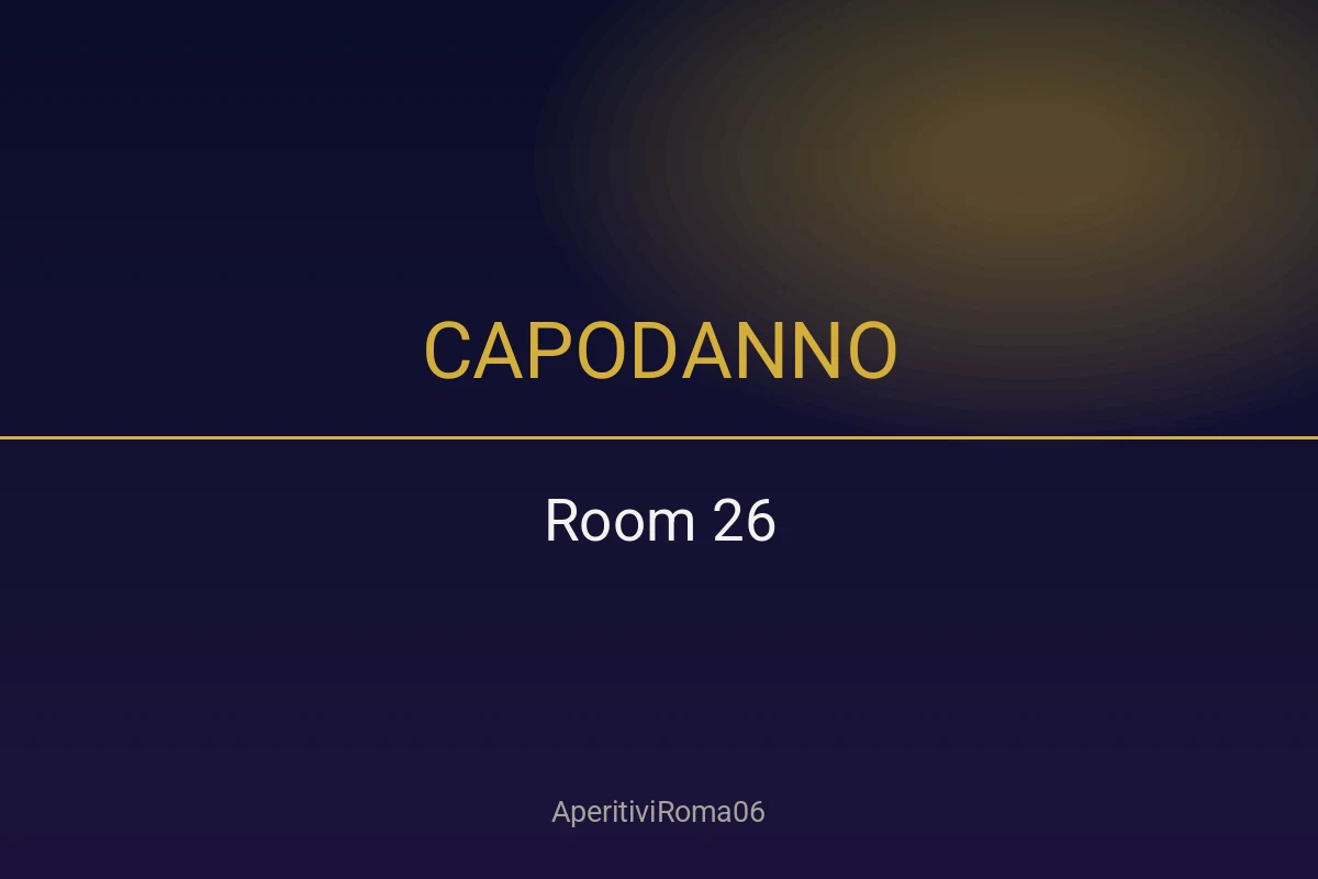 Capodanno Room 26 Roma 2027