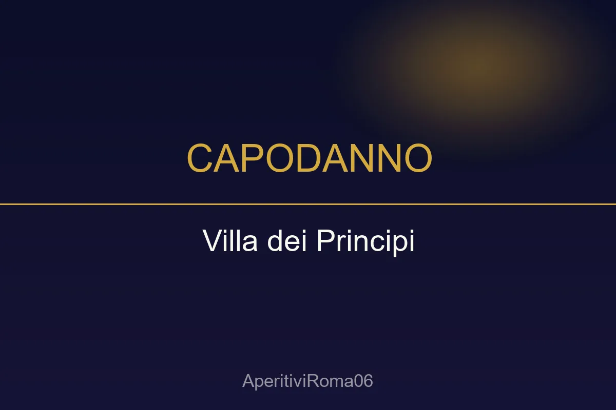 Capodanno 2027 a Villa dei Principi