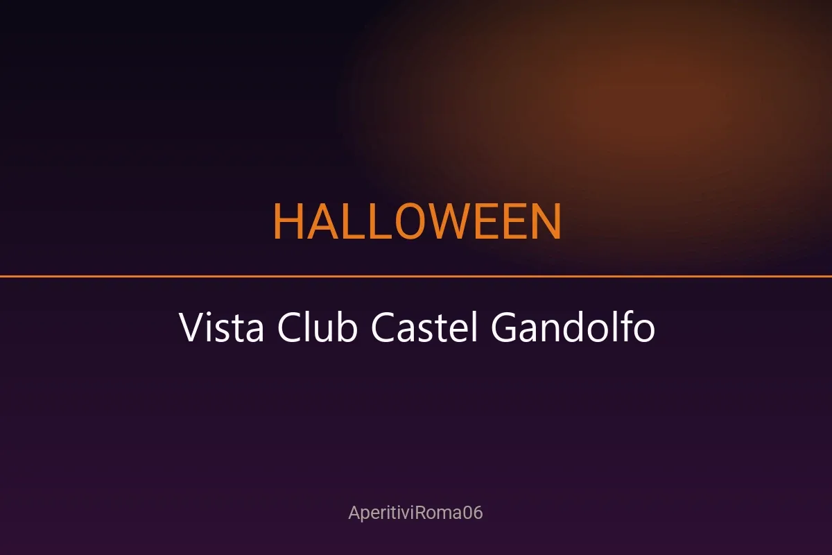 Halloween Party al Vista Club - 31 Ottobre 2026 🎃
